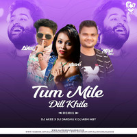 Tum Mile Dil Khile (Remix) - DJ Akee X DJ Darshu X DJ Abhi ABY by AIDL Official™