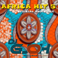 AFRICA HIT VOL.5 (AUDIO VERSION) by DJ G JOH