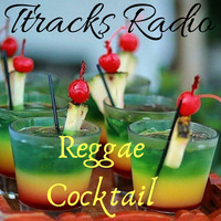 Djgg- Reggae Cocktail (Ttracks Radio) # 1 by Ttracks Radio