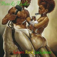Djgg- Ttracks Radio Lovers Rock Lockdown (1) by Ttracks Radio