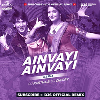 Ainvayi Ainvayi (2k20 Remix) - DJ Partha  DJ Cherry | Subscribe :- AIDR by DJs Of Bhopal