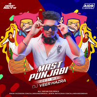 Mast Punjabi (Desi Mix) - DJ Veer Hazra - AIDR - allindiandjsremix by DJs Of Bhopal