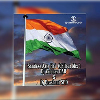 Sandese Aate Hai - Chillout Mix - Dj Vaibhav DAB &amp; Dj Prashant SPD(www.newdjsworld.in) by MUSIC
