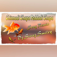 Chinadi Chapa Pedadi Chapa- Song -Dj Siraj Smiley Remix[NEWDJSWORLD.IN] by MUSIC