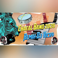 Chatal Band 2020 Remix By Dj Vicky [NEWDJSWORLD.IN] by MUSIC