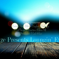 Stereoblaze pres. The Midnight Sessions - Loungin' Experience Part 3 by Stereoblaze