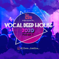Vocal Deep House 2020 - DJ Leo - Podcast Vol.2 by DJ Leo