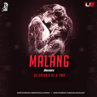 Malang Remix Ft. Dj Salva &amp; Dj U-Two by DJ U-Two