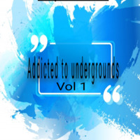 Addicted to undergrounds Vol 1 (Mixed by Supa Mario) by Supa Mario