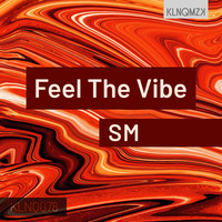 SM - Feel The Vibe by KLNQMZK