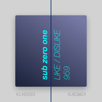 Sub Zero One - Dislike 959 by KLNQMZK