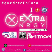 EPISODIO 154 REMEMBER TRANCE EMOTIONS by EXTRA ENERGY RADIOSHOW