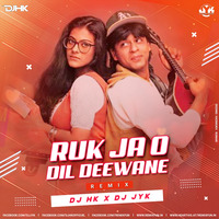 Ruk Ja O Dil Deewane (Remix) Dj Jyk X Dj Hk (RemixFun.In) by Remixfun.in