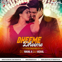 Dheeme Dheeme (Moombathon Remix) DJ Nikhil &amp; DJ Vishal (RemixFun.In) by Remixfun.in
