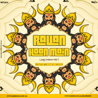 Ravan Hoon Main (Psy Trance mix) Pritam Rmx ft DJ DevilX by A LinE Rmx