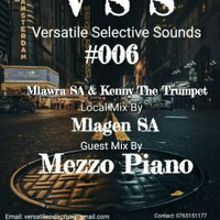 Versatile Selective Sounds #006 (Guest Mix By Mezzo Piano) by Versatile Selective Sounds