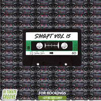 Ultimate Groove Shaft Vol 15 3hr Mix By DJ SMS SA by DJ SMS SA