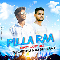 PILLA RAA DROP REMIX - DJ CHETHU DJ DHEERAJ by DJ MUSIC