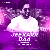 JEE KARR DA (HARDY SANDHU) - DJ SMOKE B by Dj Smoke B