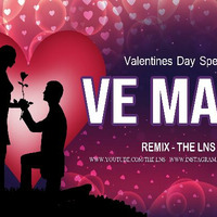 VE MAHI (REMIX) - THE LNS by The Lns X DJ Narendra