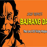 Bajrang Dal 2K20 Rmx - The Lns X DJ Vicky Raipur by The Lns X DJ Narendra