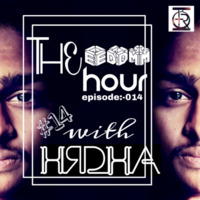 THE EDM HOUR #14 by HRDHA