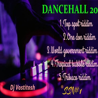 DANCEHALL 20(ssn1) DJ VOSTITOSH (0700755723) by Dj Vostitosh