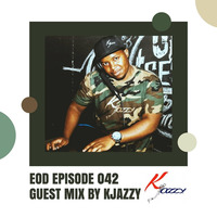 EOD Episode 042 (GuestMix By KJazzy) by Engineers Of Deepsoundz