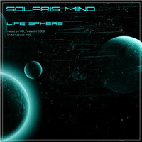 Life Sphere - Solaris Mind (mixed by RR Feela (outer space mix) vol.29) by !! NEW PODCAST please go to hearthis.at/kexxx-fm-2/