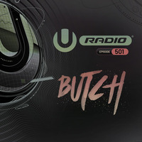 Butch - UMF Radio 501 by !! NEW PODCAST please go to hearthis.at/kexxx-fm-2/