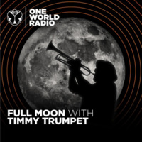 Timmy Trumpet - Full Moon 002 (TomorrowlandOne World Radio LIVE 2020-03-09) /tracklist here!/ by !! NEW PODCAST please go to hearthis.at/kexxx-fm-2/
