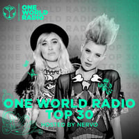 TomorrowlandOne World Radio Top 30 by NERVO (03.04.2020) by !! NEW PODCAST please go to hearthis.at/kexxx-fm-2/