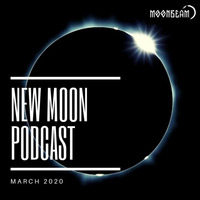 Moonbeam - New Moon Podcast - March 2020 by !! NEW PODCAST please go to hearthis.at/kexxx-fm-2/