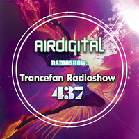 Airdigital - Trancefan Radioshow 437 by EDM Radio (Trance)