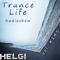 Helgi - Trance Life Radioshow 141 by EDM Radio (Trance)