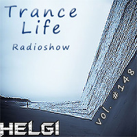 Helgi - Trance Life Radioshow 148 by EDM Radio (Trance)