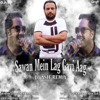 Sawan Mein Lag Gayi Aag - Remixes 2020 - Dj Asif Remix by Dj Asif Remix ' DAR