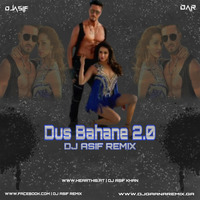 Dus Bahane 2.0 - Remixes 2020 - Dj Asif Remix by Dj Asif Remix ' DAR