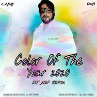 Color Of The Year 2020 - Remixes - Dj Asif Remix by Dj Asif Remix ' DAR