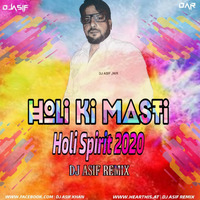 Holi Ki Masti - Holi Spirit 2020 - Dj Asif Remix by Dj Asif Remix ' DAR