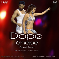 Dope Shope - Electro 20+20 - DJ Asif Remix by Dj Asif Remix ' DAR