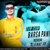 Tip Tip Barsa Theme (Edm Mix) DJ Vinay VR by Vinay Raut