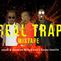 REAL TRAP - DJ K-STAN X DEEJAY HAM by Deejay Ham254