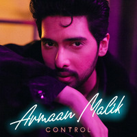Control - Armaan Malik | MAk remix by MAk
