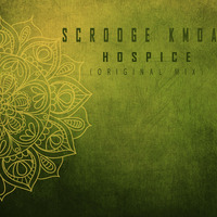 Scrooge kmoa - Hospice (original mix) by Scrooge K.mo.A