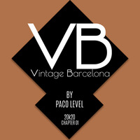 Vintage Barcelona #01 by Paco Level by Bcn Global DJ’s