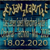 Das Leben Spielt Manchmal Ander´s (Original - Techno - Mix - 2020) by dErJaNzKaPuTtE