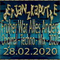 Früher War Alles Anders (Original - Techno - Mix - 2020) by dErJaNzKaPuTtE