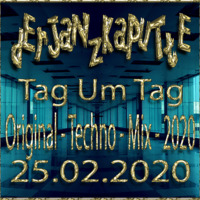 Tag Um Tag (Original - Techno - Mix - 2020) by dErJaNzKaPuTtE
