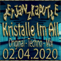 Kristalle Im All (Original - Mix - 2020) by dErJaNzKaPuTtE